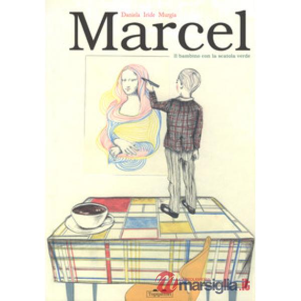 Marcel. Il bambino con la scatola verde. Ediz. a colori