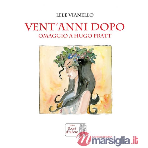 Vent'anni dopo. Omaggio a Hugo Pratt