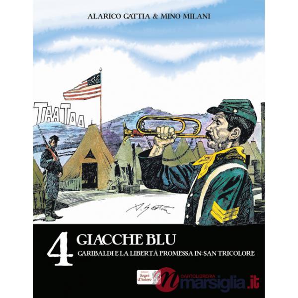 Giacche blu-Garibaldi e la libertà promessa in: San Tricolore