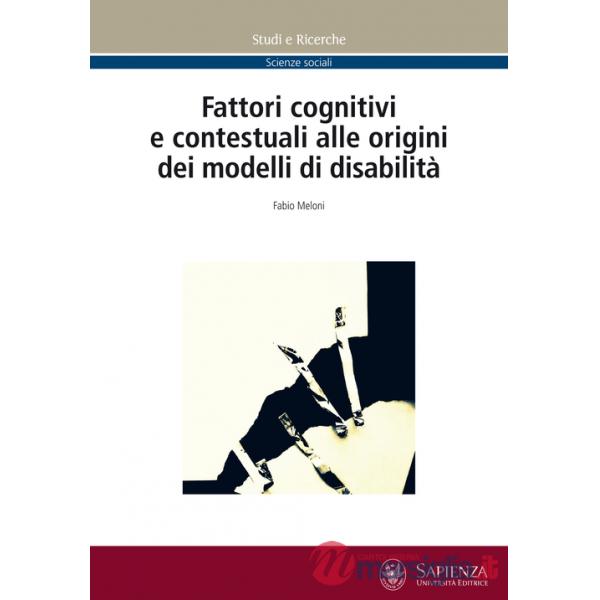 Fattori cognitivi e contestuali alle origini dei modelli di disabilità