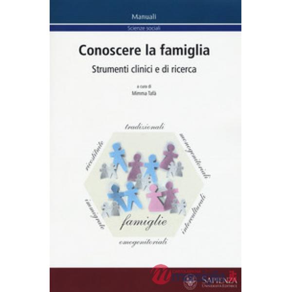 Conoscere la famiglia. Strumenti clinici e di ricerca