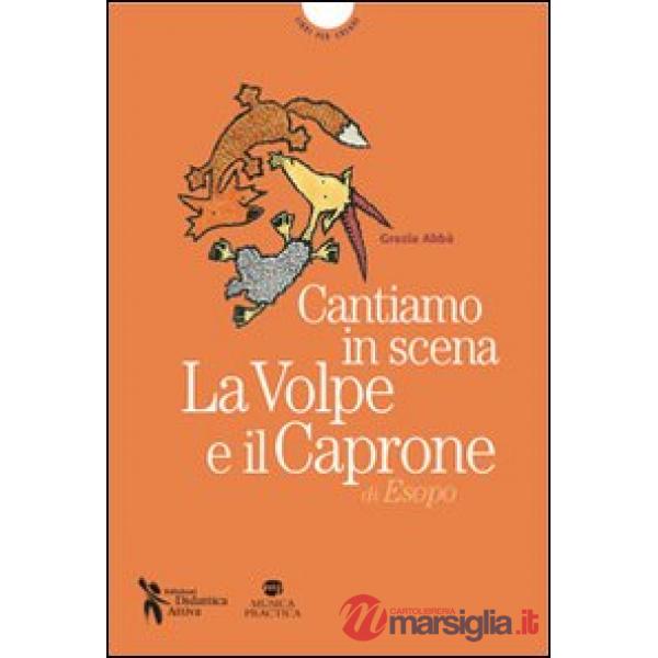 La volpe e il caprone di Esopo. Cantiamo insieme. Con MP3 scaricabile online