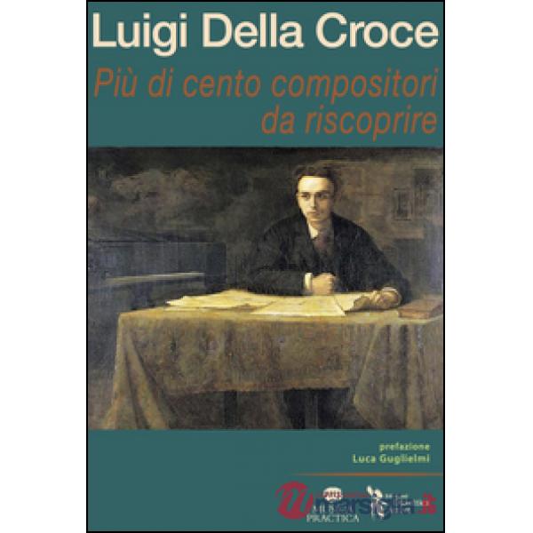 Più di cento compositori da riscoprire