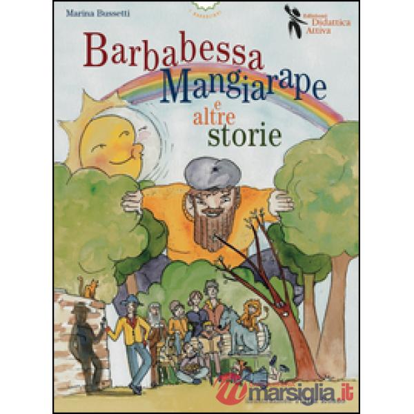 Barbabessa Mangiarape e altre storie. Ediz. multilingue