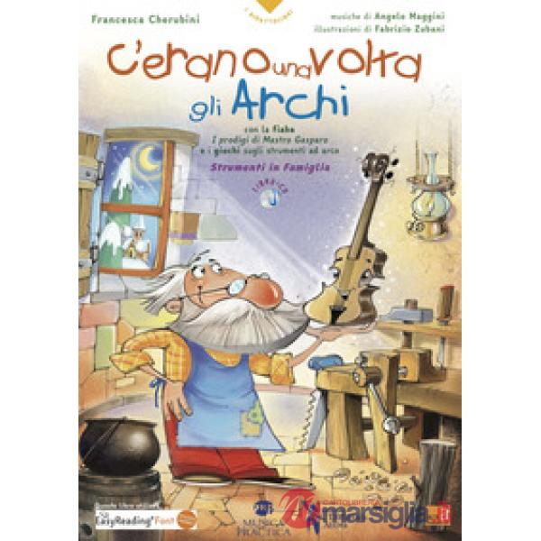 C'erano una volta gli archi. Con CD-Audio