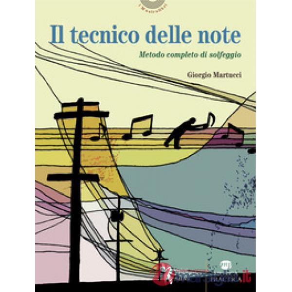 Tecnico delle note. Metodo completo di solfeggio in chiave di violino, di basso, su doppio rigo con solfeggi cantati e ritmici (