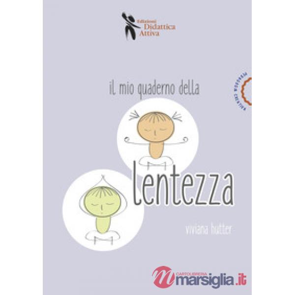 Mio quaderno della lentezza (Il)