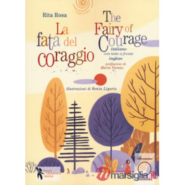 Fata del coraggio. Ediz. italiana e inglese (La)