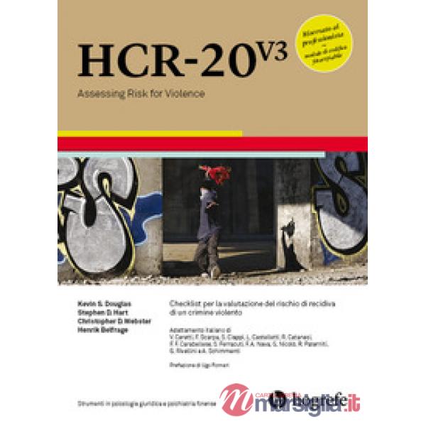 HCR-20 V3. Checklist per la valutazione del rischio di recidiva di un crimine violento. Ediz. a spirale