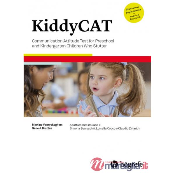 KiddyCAT. Communication attitude test for preschool and kindergarten children who stutter. Ediz. a spirale