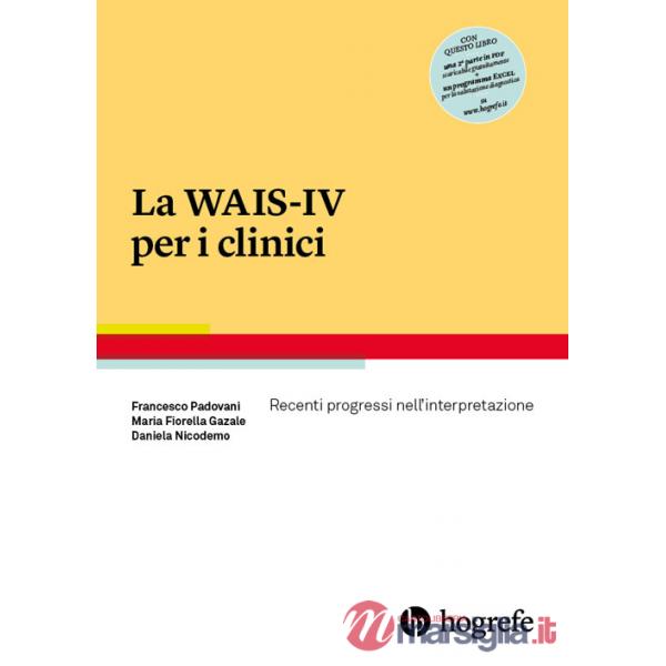 WAIS-IV per i clinici. Recenti progressi nell'interpretazione (La)