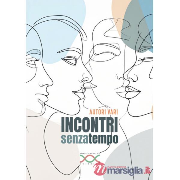 Incontri senza tempo