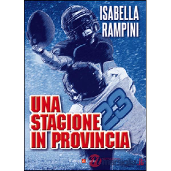 Una stagione in provincia