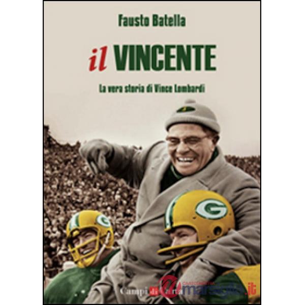 Il vincente. La vera storia di Vince Lombardi