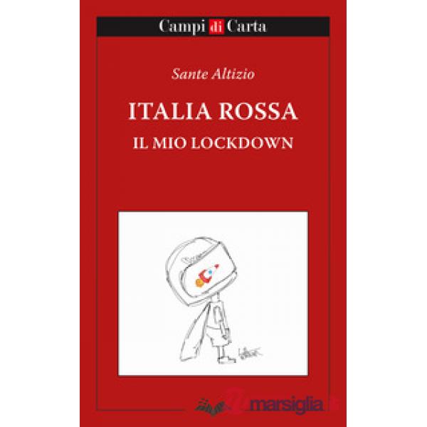 Italia rossa. Il mio lockdown