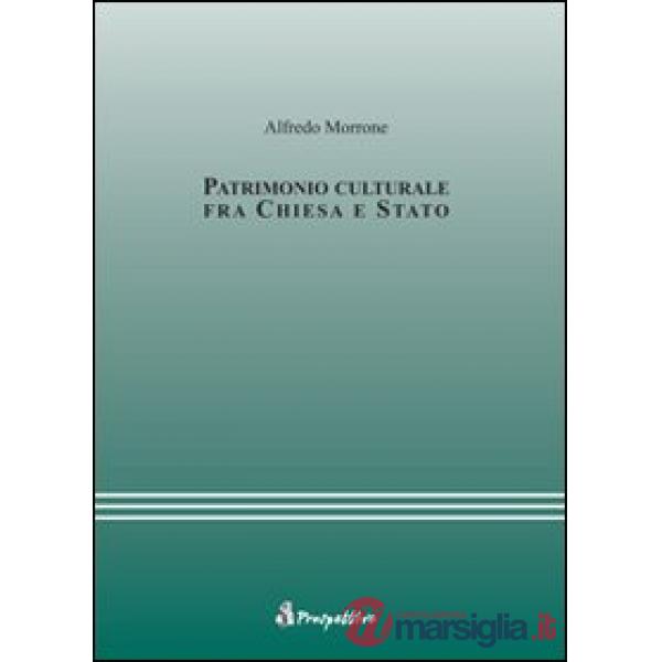 Patrimonio culturale fra Chiesa e Stato