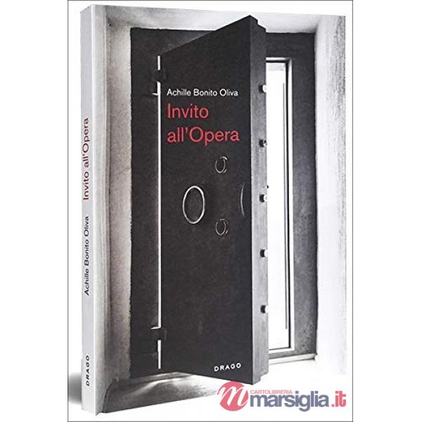Invito all'opera. Ediz. italiana e inglese