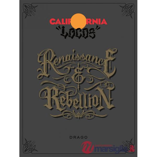 California locos: renaissance and rebellion