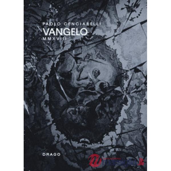 Vangelo MMXVIII. Ediz. illustrata