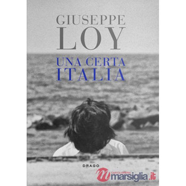 Certa Italia. Fotografie 1959-1981. Ediz. illustrata (Una)