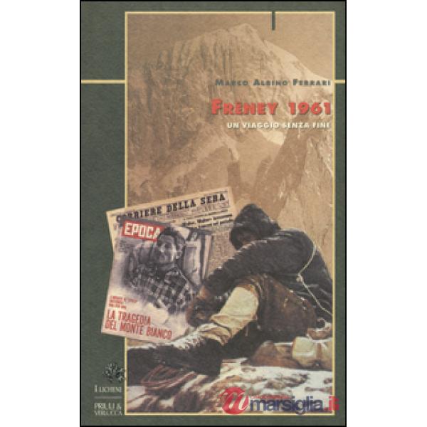 Frêney 1961. Un viaggio senza fine