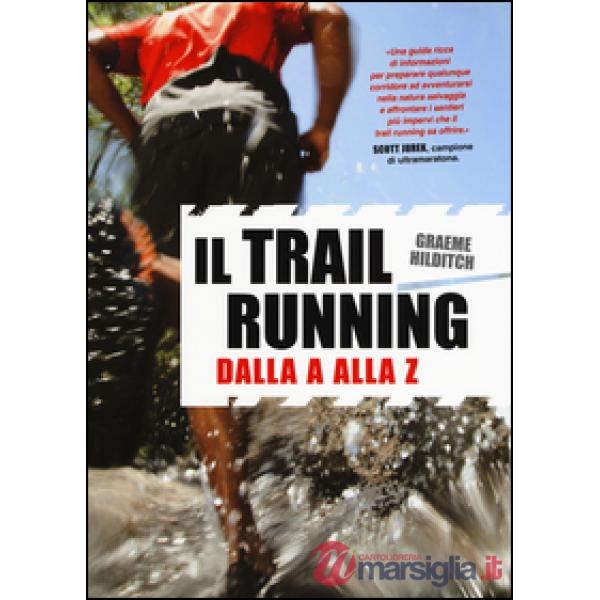 Trail running dalla A alla Z (Il)