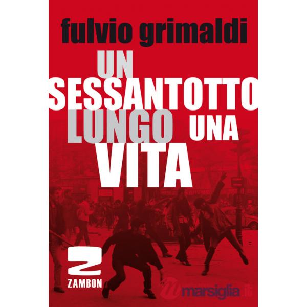 Sessantotto lungo una vita (Un)