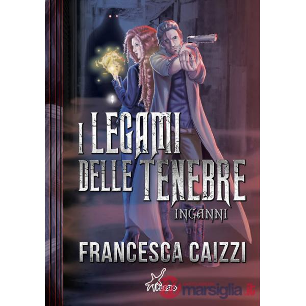 Inganni. I legami delle tenebre