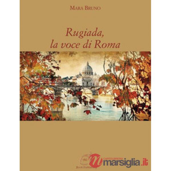 Rugiada, la voce di Roma