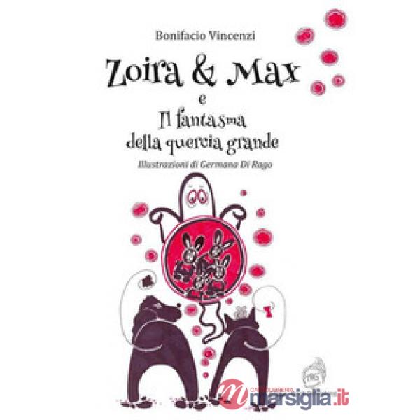 Zoira & Max e il fantasma della quercia grande