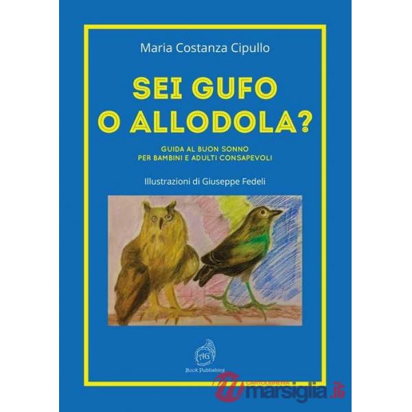 Sei gufo o allodola? Guida al buon sonno per bambini e adulti consapevoli