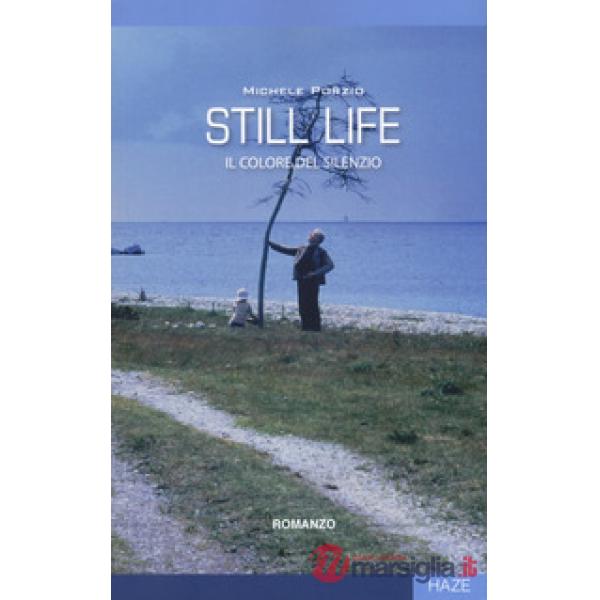 Still life. Il colore del silenzio
