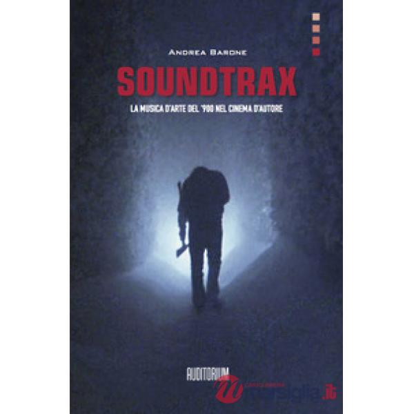 Soundtrax. La musica d'arte del '900 nel grande cinema
