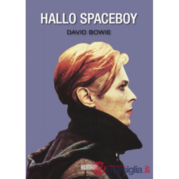 David Bowie. Hallo spaceboy