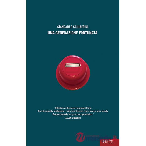Generazione fortunata (Una)