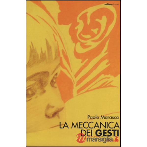 Meccanica dei gesti (La)