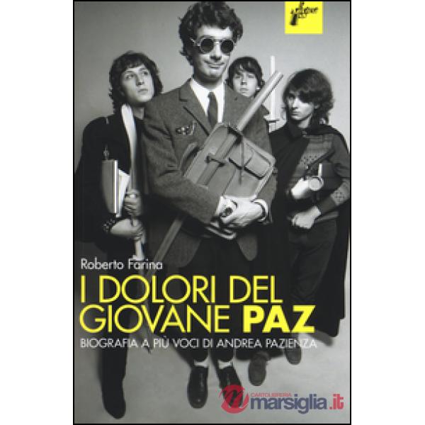 Dolori del giovane Paz. Biografia a più voci di Andrea Pazienza (I)