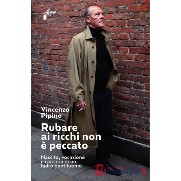 Rubare ai ricchi non è peccato
