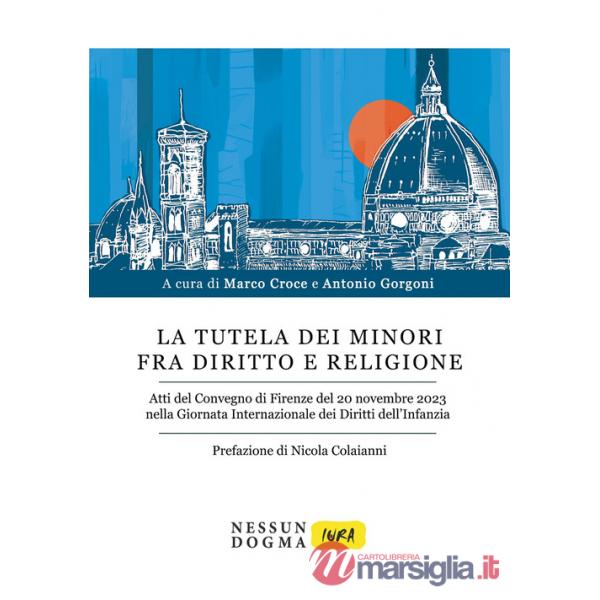 Tutela dei minori fra diritto e religione (La)