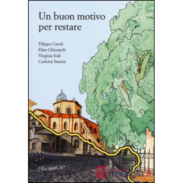 Buon motivo per restare (Un)