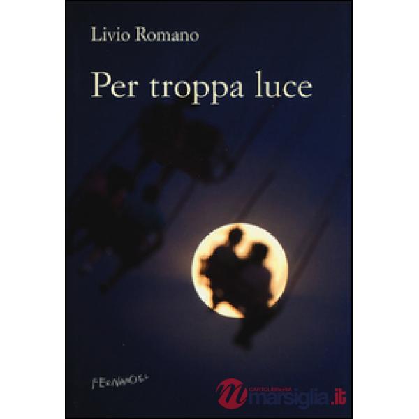 Per troppa luce