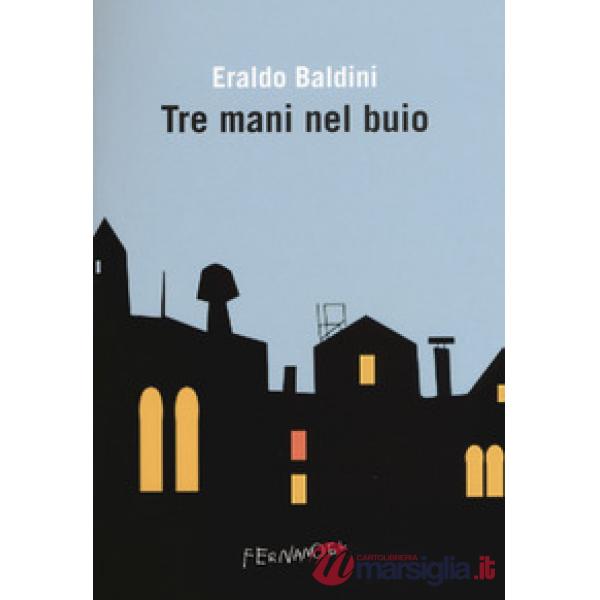 Tre mani nel buio