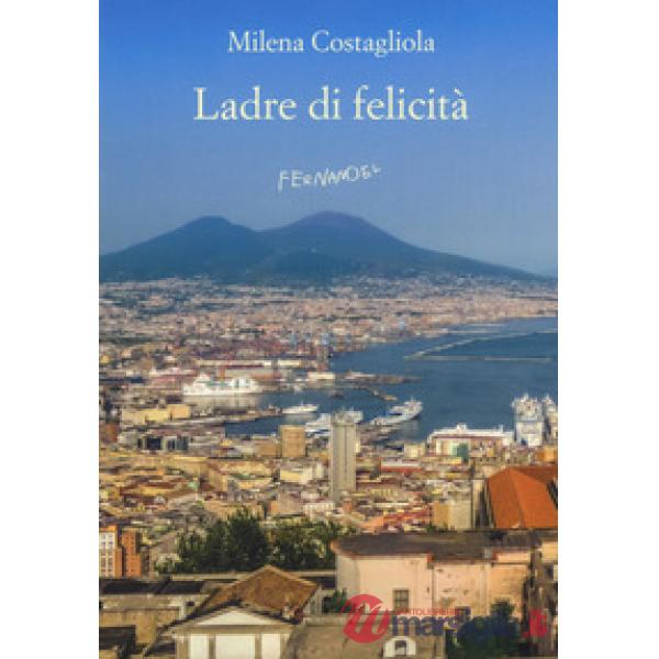 Ladre di felicità
