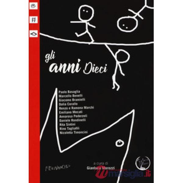 Anni Dieci (Gli)