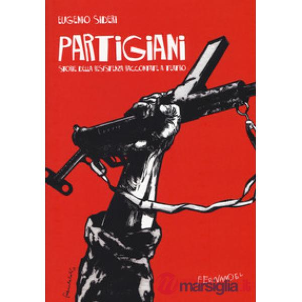 Partigiani. Storie della resistenza raccontate a teatro