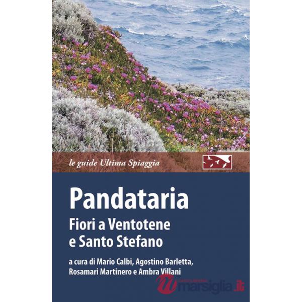 Pandataria. Fiori a Ventotene e Santo Stefano