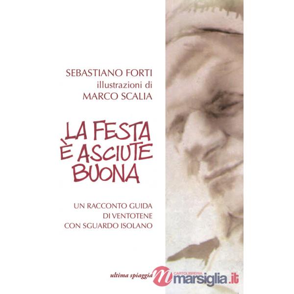 Festa è asciute buona (La)