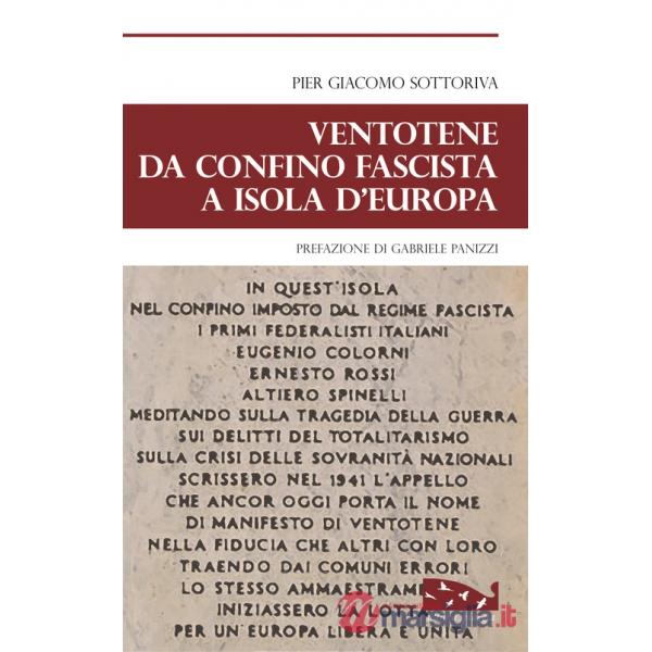 Ventotene da confine fascista a isola d'Europa
