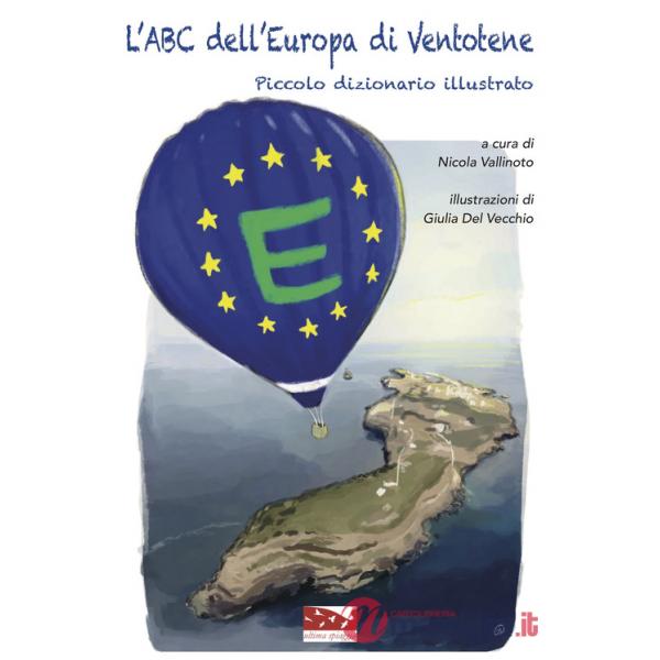 ABC dell'Europa di Ventotene. Piccolo dizionario illustrato (L')