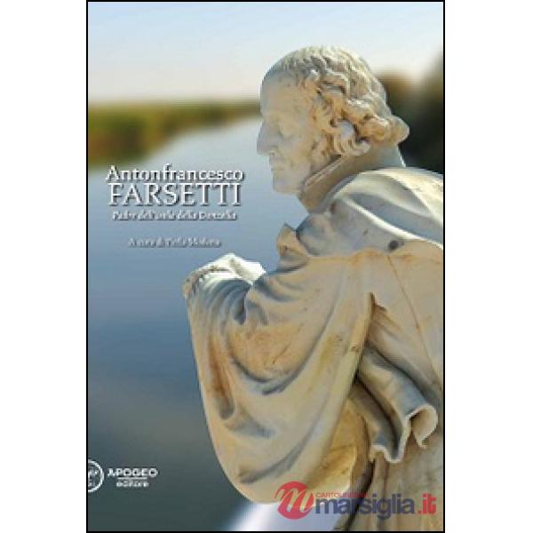 Antonfrancesco Farsetti. Padre dell'isola della Donzella